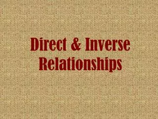direct inverse relationships