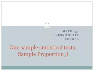 One sample statistical tests: Sample Proportion