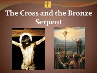 The Cross and the Bronze Serpent
