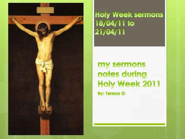 m y sermons notes during holy week 2011