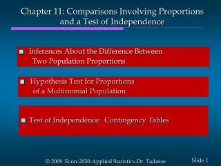 Chapter 11: Comparisons Involving Proportions and a Test of Independence