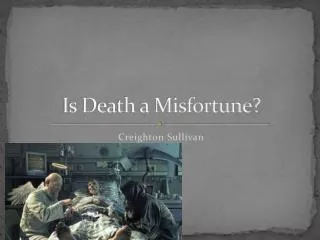 Is Death a Misfortune?
