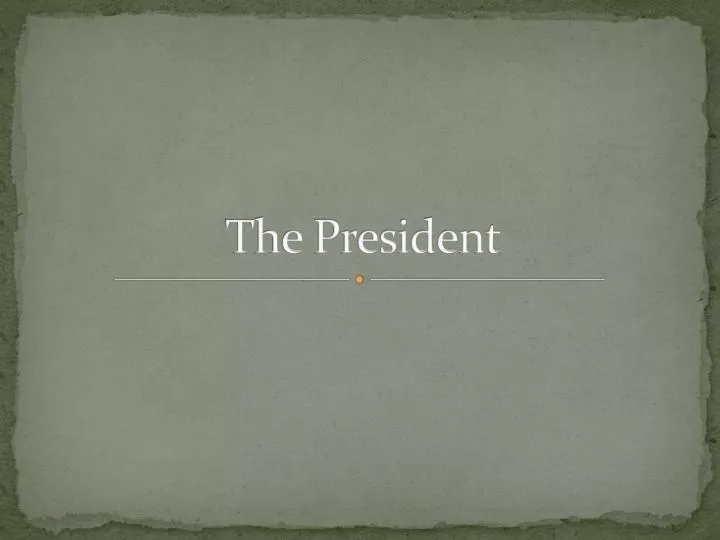 the president