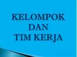 KELOMPOK DAN TIM KERJA - slide 1