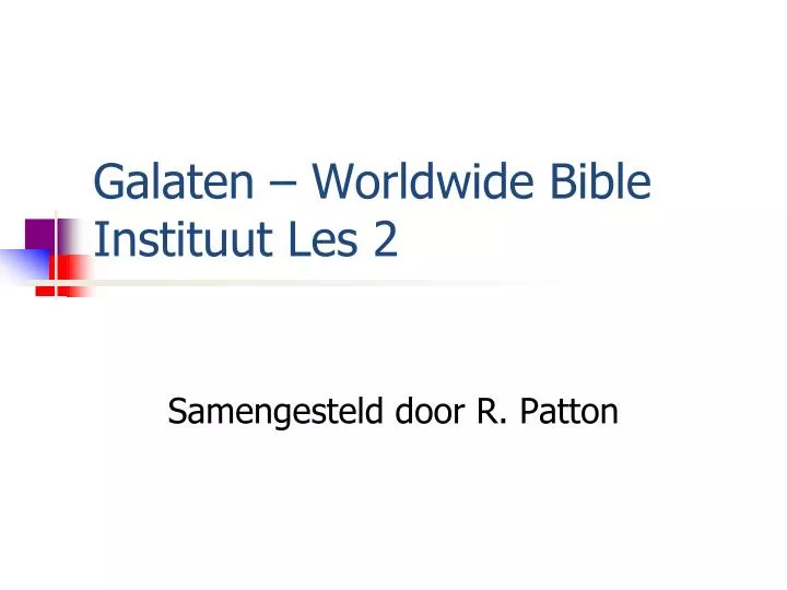 galaten worldwide bible instituut les 2