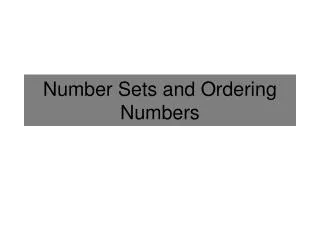 Number Sets and Ordering Numbers