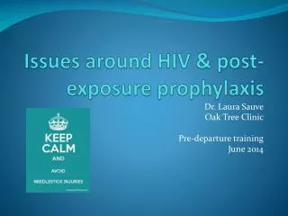 Issues around HIV &amp; post-exposure prophylaxis