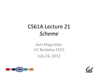 CS61A Lecture 21 Scheme
