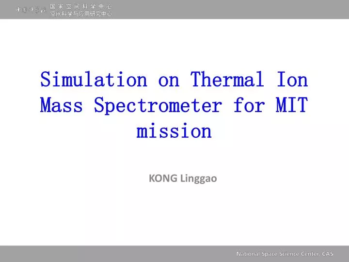 simulation on thermal ion mass spectrometer for mit mission