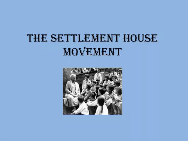 settlement house movement