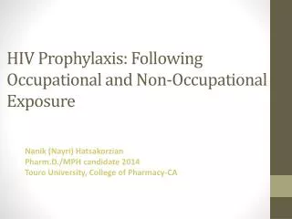 HIV Prophylaxis: Following Occupational and Non-Occupational Exposure