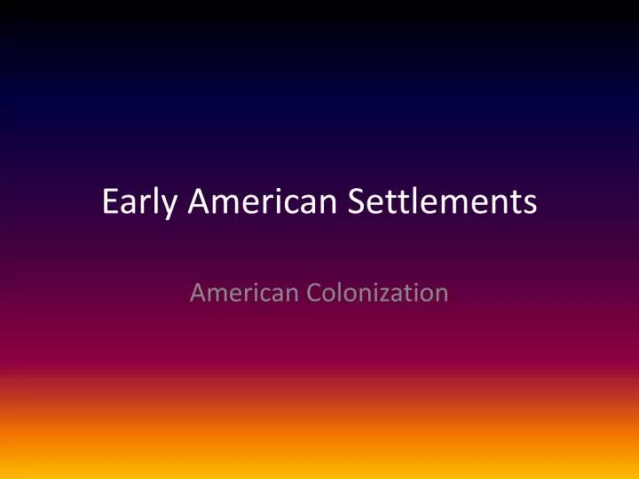 early american settlements