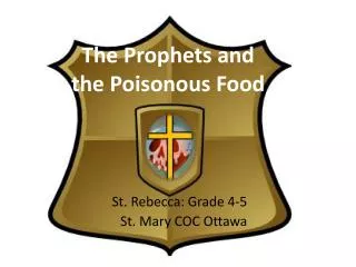 The Prophets and the Poisonous Food