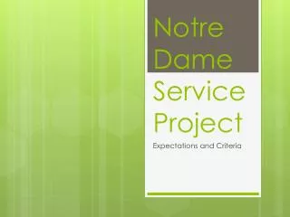 Notre Dame Service Project