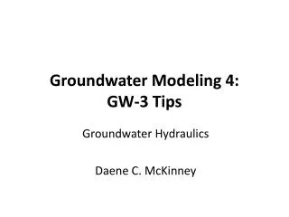 Groundwater Modeling 4: GW- 3 Tips