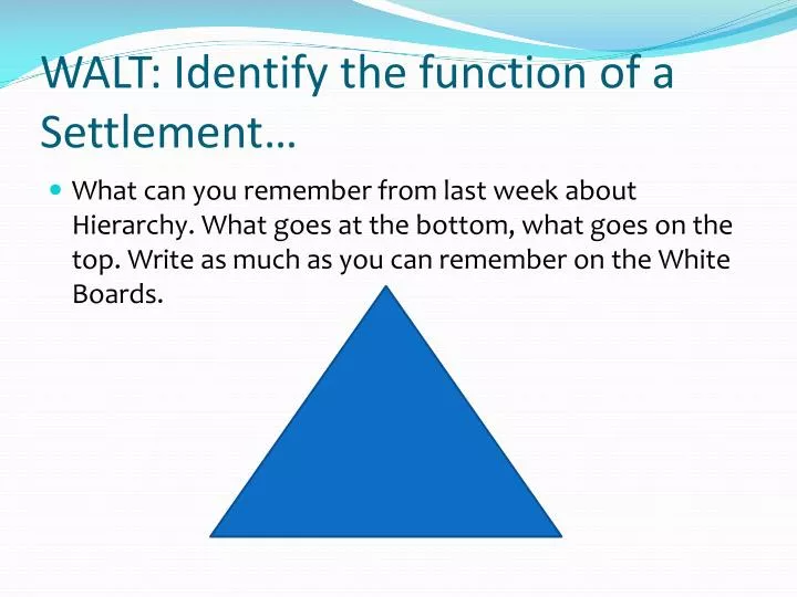 walt identify the function of a settlement