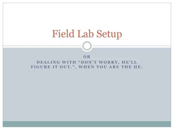 field lab setup