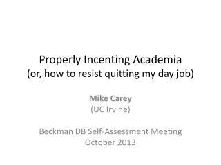 Properly Incenting Academia (or, how to resist quitting my day job)