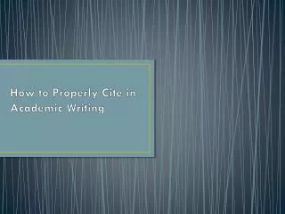 How to Properly Cite in Academic Writing