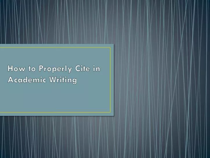 how to properly cite in academic writing