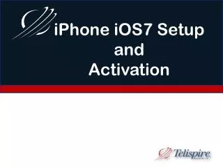 iPhone iOS7 Setup and Activation
