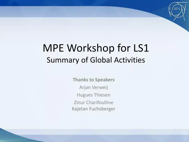 mpe workshop for ls1 summary of global activities