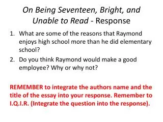 On Being Seventeen, Bright, and Unable to Read - Response