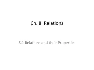 Ch. 8: Relations