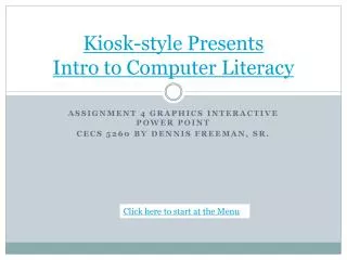 Kiosk-style Presents Intro to Computer Literacy