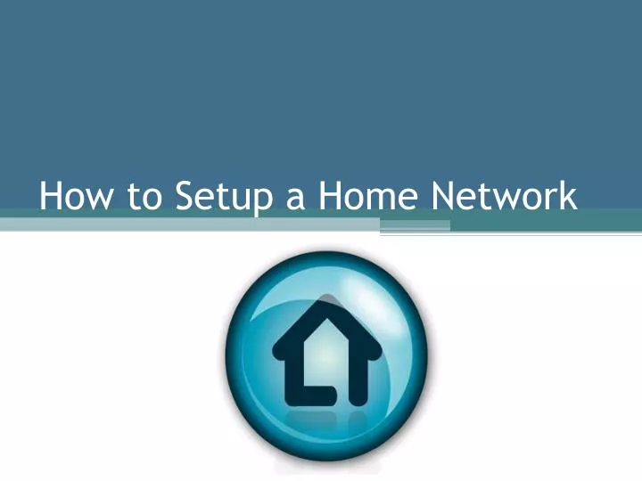 how to setup a home network