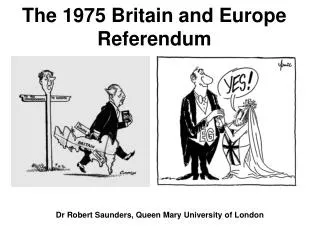 The 1975 Britain and Europe Referendum