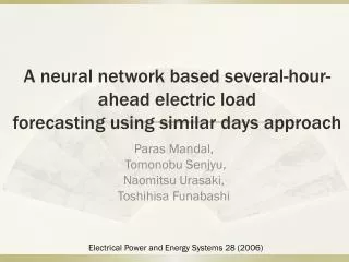 A neural network based several-hour-ahead electric load forecasting using similar days approach