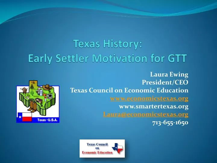 texas history early settler motivation for gtt
