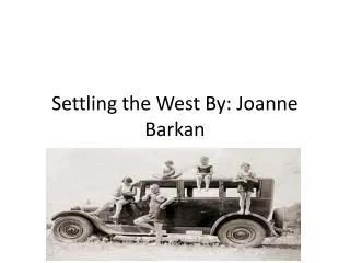 settling the west by joanne barkan