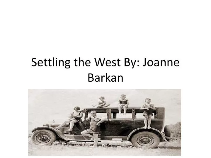 settling the west by joanne barkan