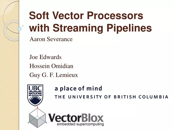 soft vector processors with streaming pipelines