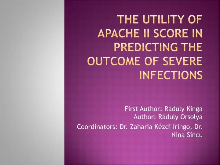 the utility of apache ii score in predicting the outcome of severe infections