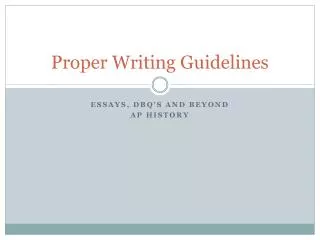 Proper Writing Guidelines