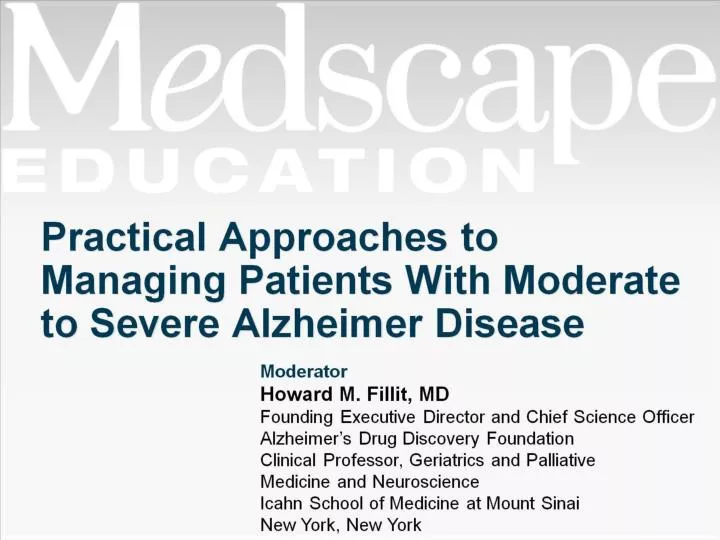 practical approaches to managing patients with moderate to severe alzheimer disease