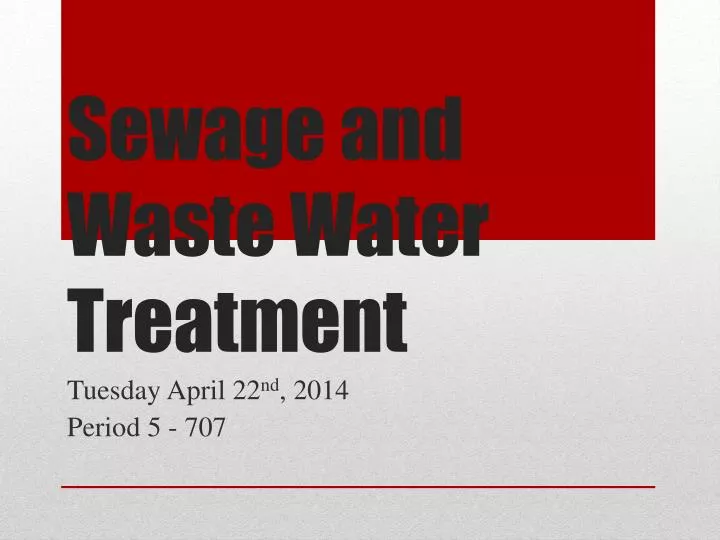 sewage and waste water treatment