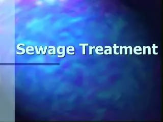 Sewage Treatment