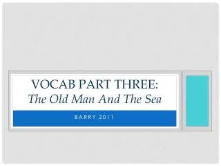 Vocab part three: The Old Man And The Sea