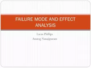 FAILURE MODE AND EFFECT ANALYSIS