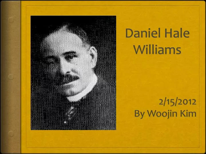 daniel hale williams 2 15 2012 by woojin kim