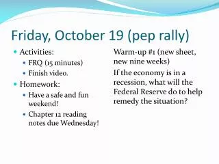 Friday, October 19 (pep rally)