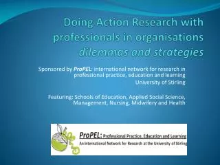 Doing Action Research with professionals in organisations dilemmas and strategies