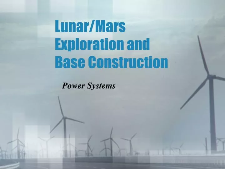 lunar mars exploration and base construction