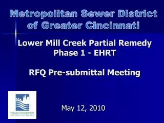 Lower Mill Creek Partial Remedy Phase 1 - EHRT RFQ Pre-submittal Meeting