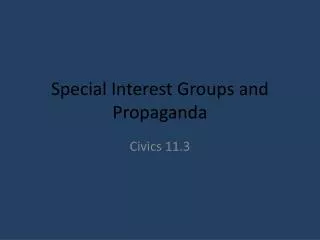 special interest groups and propaganda
