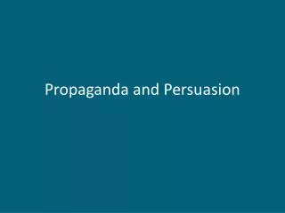 propaganda and persuasion